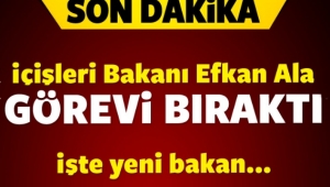 İçişleri Bakanı Ala,Görevi bıraktı