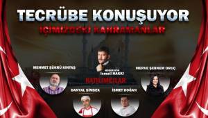 Darbe Kahramanları Şanlıurfa'ya geliyor