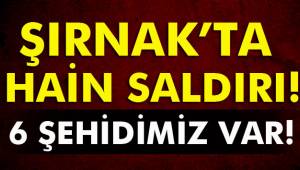 Sınırda hain saldırı: 6 şehit ve yaralılar var