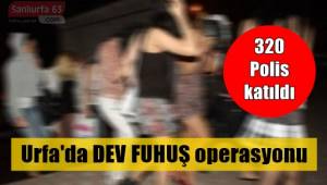 Urfa'da dev fuhuş operasyonu