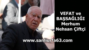 Vefat: Nehsan Çiftçi