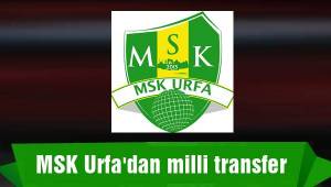 MSK Urfa'dan milli transfer