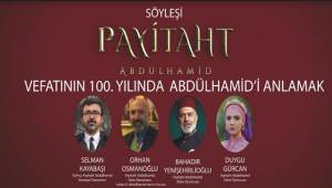 Ulu Hakan Abdülhamid Han Şanlıurfa'da Anılacak