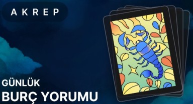 23 Haziran Akrep Burcu Günlük Burç Yorumları